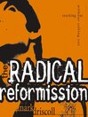 The Radical Reformission (MP3): Reaching Out without Selling Out